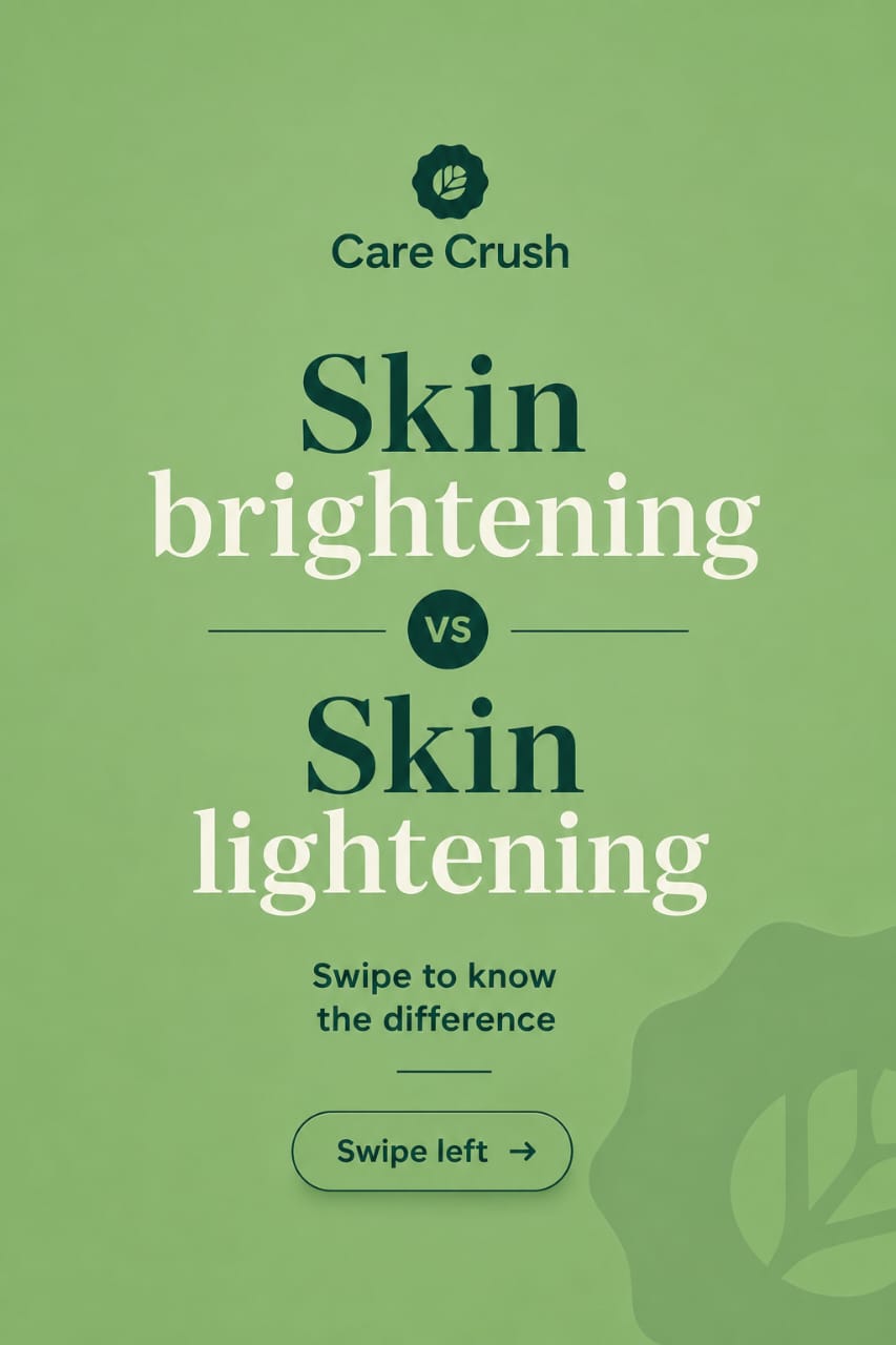 Care Crush introduction to skin brightening and skin lightening